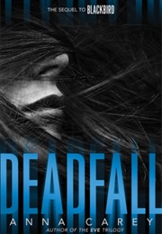 Deadfall (Anna Carey)