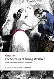 The Sorrows of Young Werther (Johann Wolfgang Von Goethe, Tr. David Constantine)