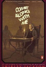 Come Along With Me (Shirley Jackson)