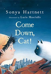 Come Down Cat (Sonya Hartnett)