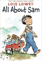 All About Sam (Lois Lowry)