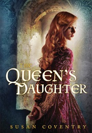 The Queen&#39;S Daughter (Susan Coventry)
