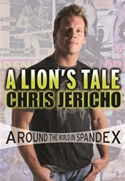 A Lions Tale (Chris Jericho)