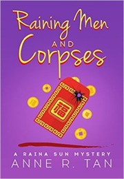 Raining Men and Corpse (Anne R. Tan)