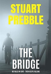 The Bridge (Stuart Prebble)