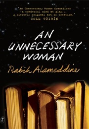 An Unnecessary Woman (Rabih Alameddine)