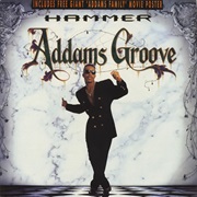 Addams Groove - MC Hammer