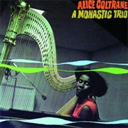 Alice Coltrane: A Monastic Trio (1968)