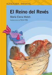 El Reino Del Revés, by María Elena Walsh