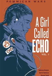 A Girl Called Echo (Katharena Vermette)