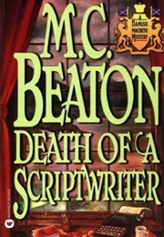 Death of a Scriptwriter (M. C. Beaton)