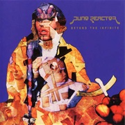 Juno Reactor- Beyond the Infinite