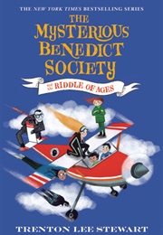 The Mysterious Benedict Society and the Riddle of Ages (Trenton Lee Stewart)