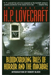 Bloodcurdling Tales of Horror and the Macabre (H.P. Lovecraft)