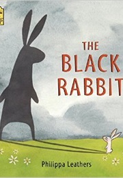 The Black Rabbit (Philippa Leathers)