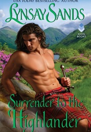 Surrender to the Highlander (Linsay Sands)