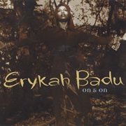 On & on - Erykah Badu