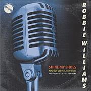 Robbie Williams - Shine My Shoes