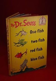 One Fish Two Fish Red Fish Blue Fish (Dr. Seuss)