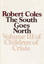 Children of Crisis, Vol. 3 (Robert Coles)