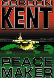 Peace Maker (Gordon Kent)