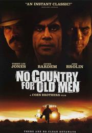 No Country for Old Men (Coen Brothers, 2007)