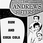 Rum and Coca Cola - The Andrews Sisters