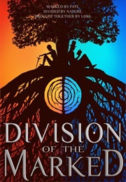 Division of the Marked (March McCarron)