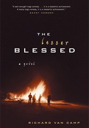 The Lesser Blessed (Richard Van Camp)