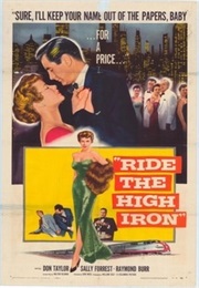 Ride the High Iron (1956)