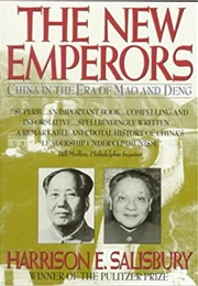 The New Emperors: China in the Era of Mao and Deng (Harrison E. Salisbury)