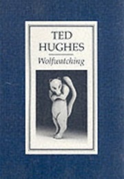 Wolfwatching (Ted Hughes)