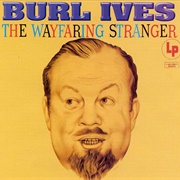 Burl Ives - The Wayfaring Stranger (1955)