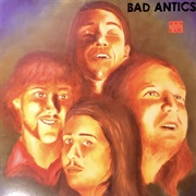 Bad Antics - Where Did I Go Wrong?