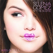 Selena Gomez & the Scene Kiss & Tell