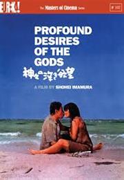 The Profound Desire of the Gods