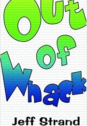 Out of Whack (Jeff Strand)