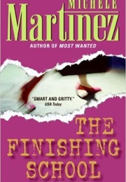 The Finishing School (Michele Martinez)