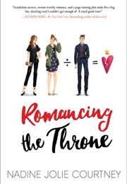 Romancing the Throne (Nadine Jolie Courtney)