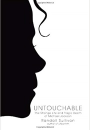 Untouchable: The Strange Life and Tragic Death of Michael Jackson (Randall Sullivan)