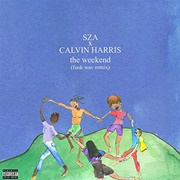 The Weekend (Funk Wav Remix) - SZA X Calvin Harris
