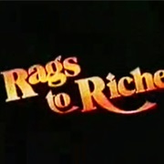 Rags to Riches