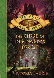 The Curse of Deadman's Forest (Victoria Laurie)