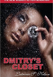 Dmitry's Closet (Latrivia S. Nelson)