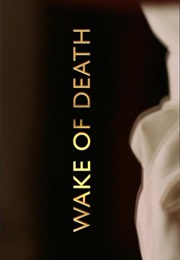 Wake of Death. (2004)