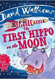 The First Hippo on the Moon (David Walliams)