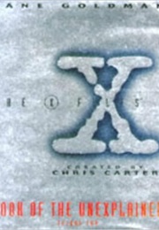The X-Files Book of the Unexplained Volume II (Jane Goldman)