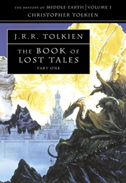 The Book of Lost Tales, Part One (J.R.R. Tolkien)