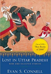 Lost in Uttar Pradesh (Evan Connell)