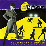 Suddenly Last Summer - The Motels